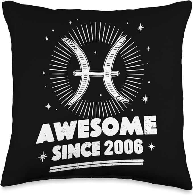 Pisces Astrological Sign Zodiac Birthday Awesome Since 2006 Throw Pillow