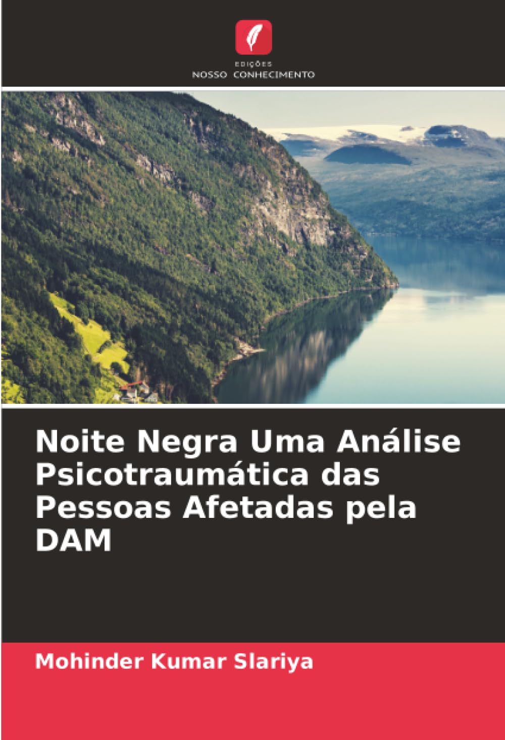 Noite Negra Uma Análise Psicotraumática das Pessoas Afetadas pela DAM