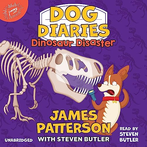 Dog Diaries: Dinosaur Disaster by James Patterson, Steven Butler - contributor episode artwork