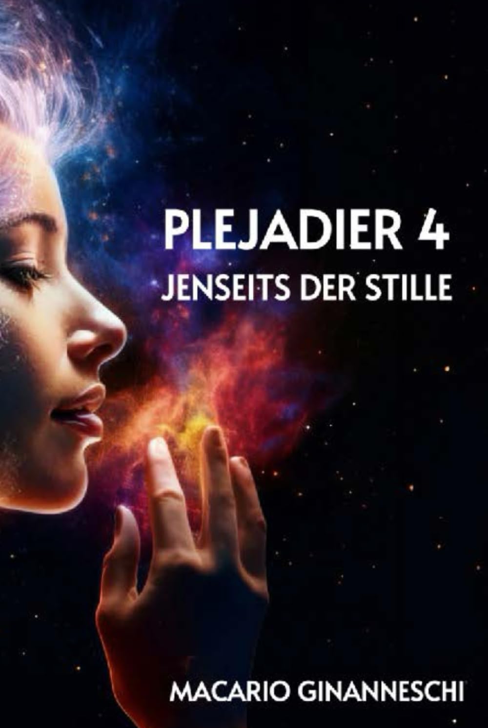 PLEJADIER 4: JENSEITS DER STILLE