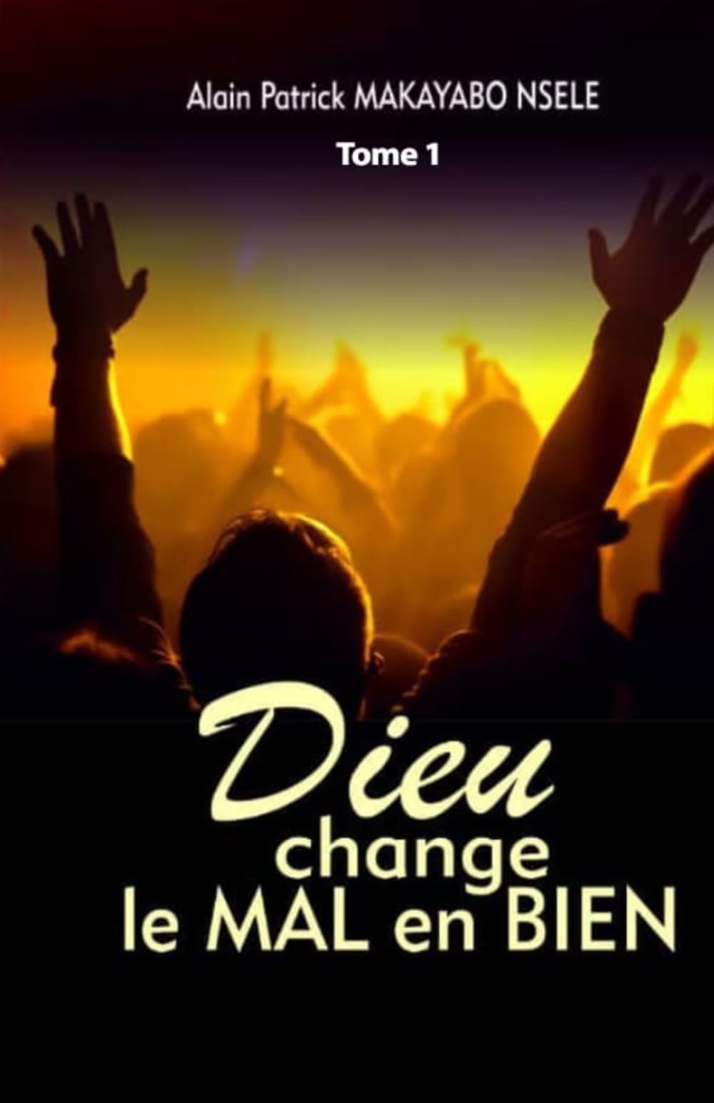 DIEU CHANGE LE MAL EN BIEN
