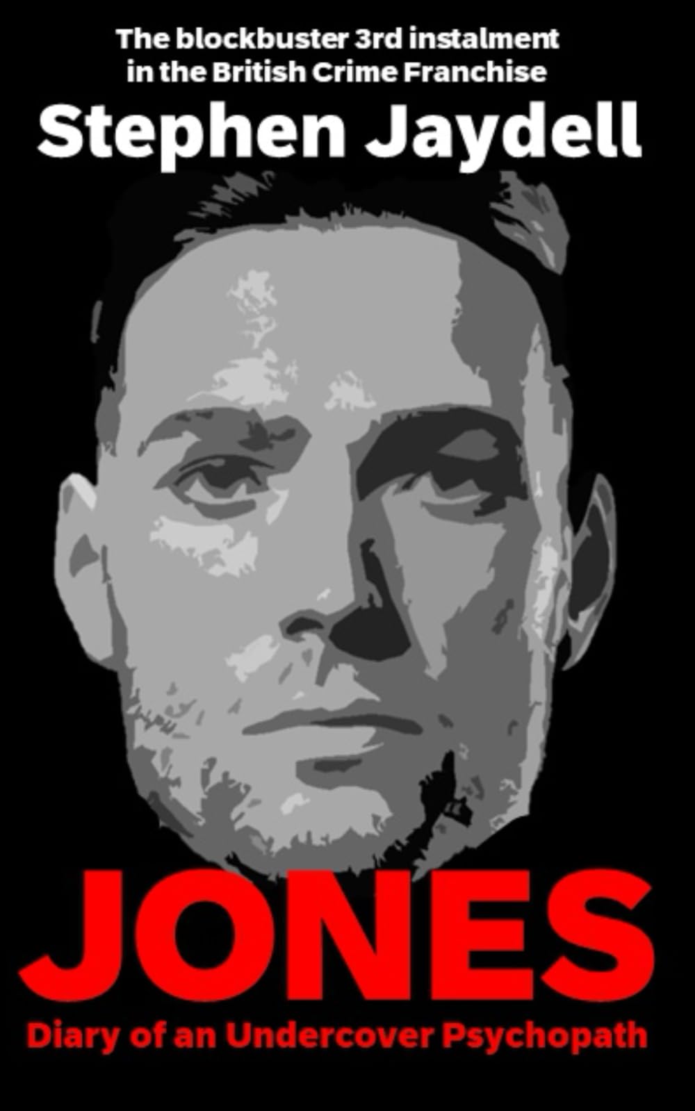 Jones: Diary of an Undercover Psychopath