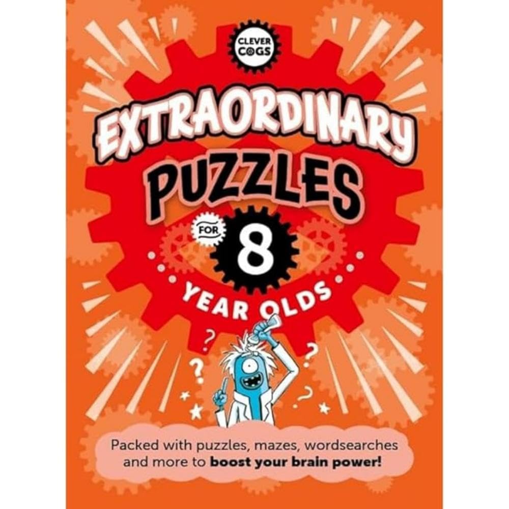 Extraordinary Puzzles For Eight Year Olds (Clever Cogs)