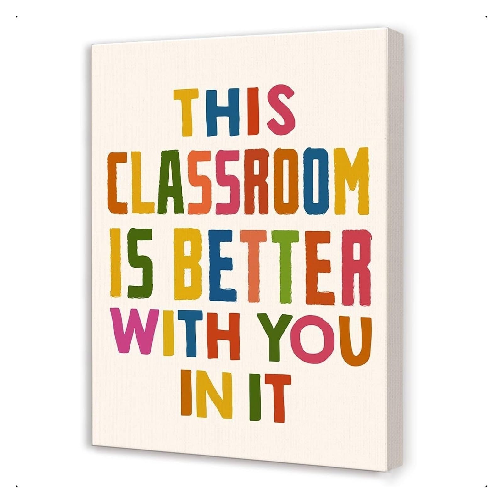 Teacher Appreciation Canvas Wall-Art, This Classroom is Better With You in It, Motivational Print Painting for Nursery Preschool Classroom Decor(Unframed,16x24inch(40x60cm))