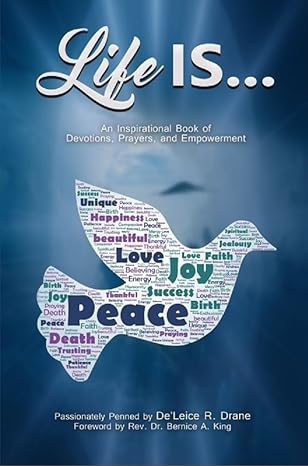 Life Is...: An Inspirational Book of Devotions, Prayers, and Empowerment