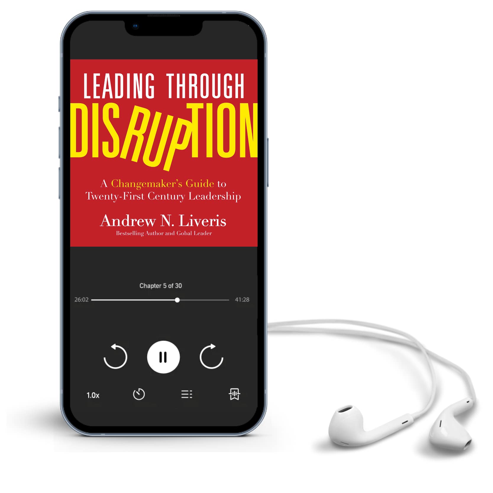 Leading through Disruption: A Changemaker�s Guide to Twenty-First Century Leadership [Hardcover] Liveris, Andrew - PT06