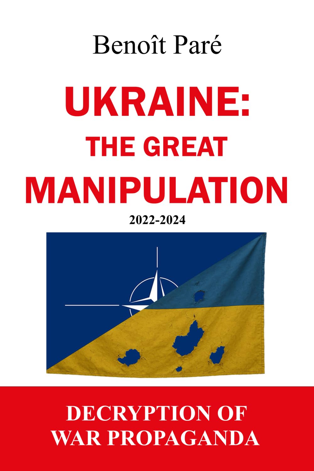 Ukraine : The Great Manipulation