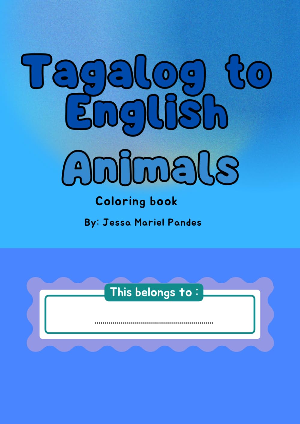 Tagalog to English Animals Coloring Book