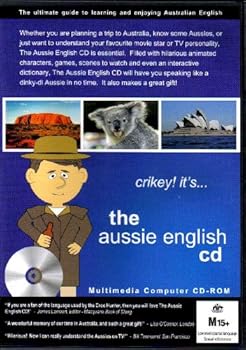CD-ROM Crikey! It's the Aussie English CD (The Ultimate Guide to Learning and Enjoying Australian English!, Multimedia Computer CD-ROM for Windows 98/ME/NT4/2000/XP [NOT a book]) Book