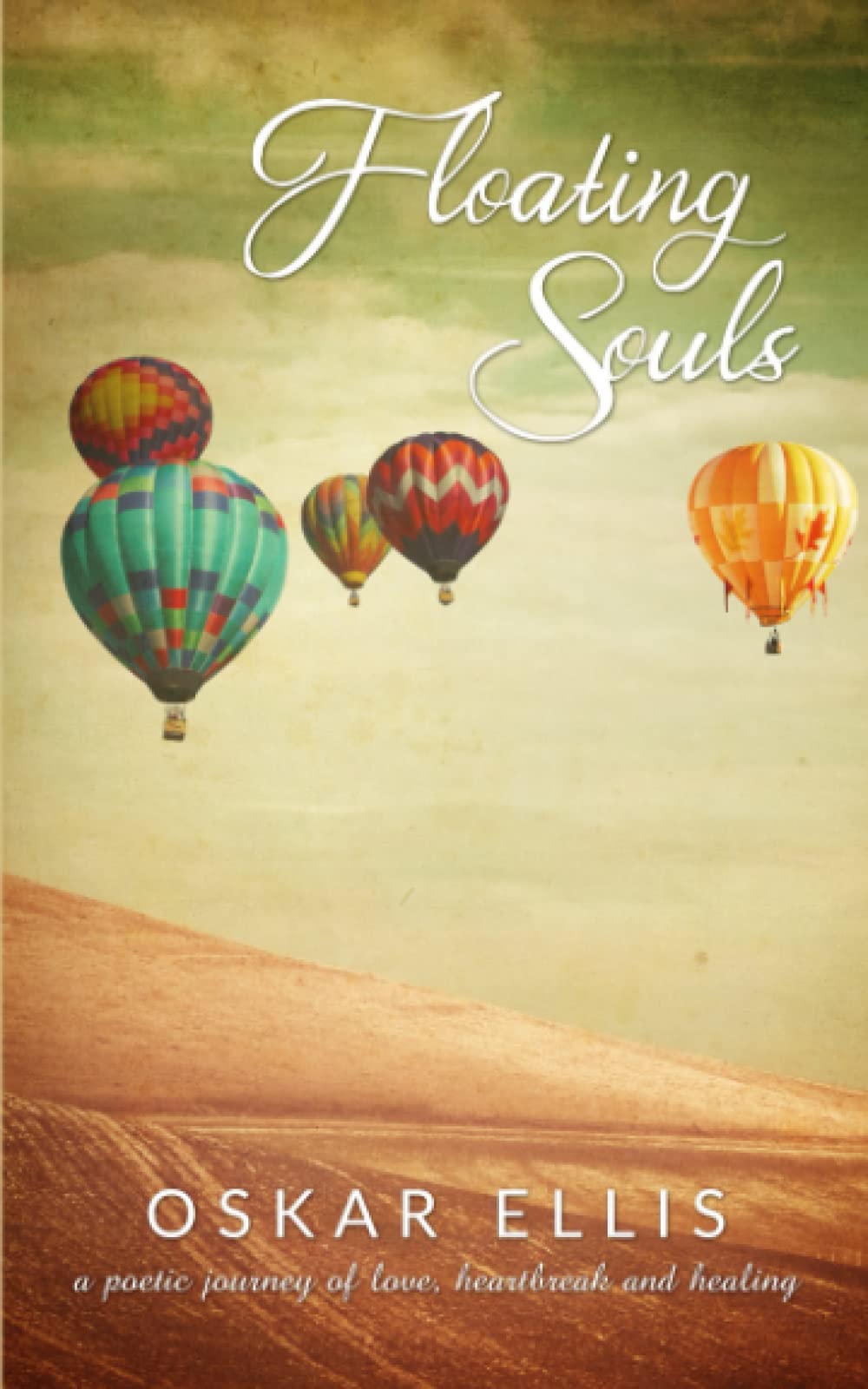 Floating Souls: Love poems capturing love, heartbreak and healing