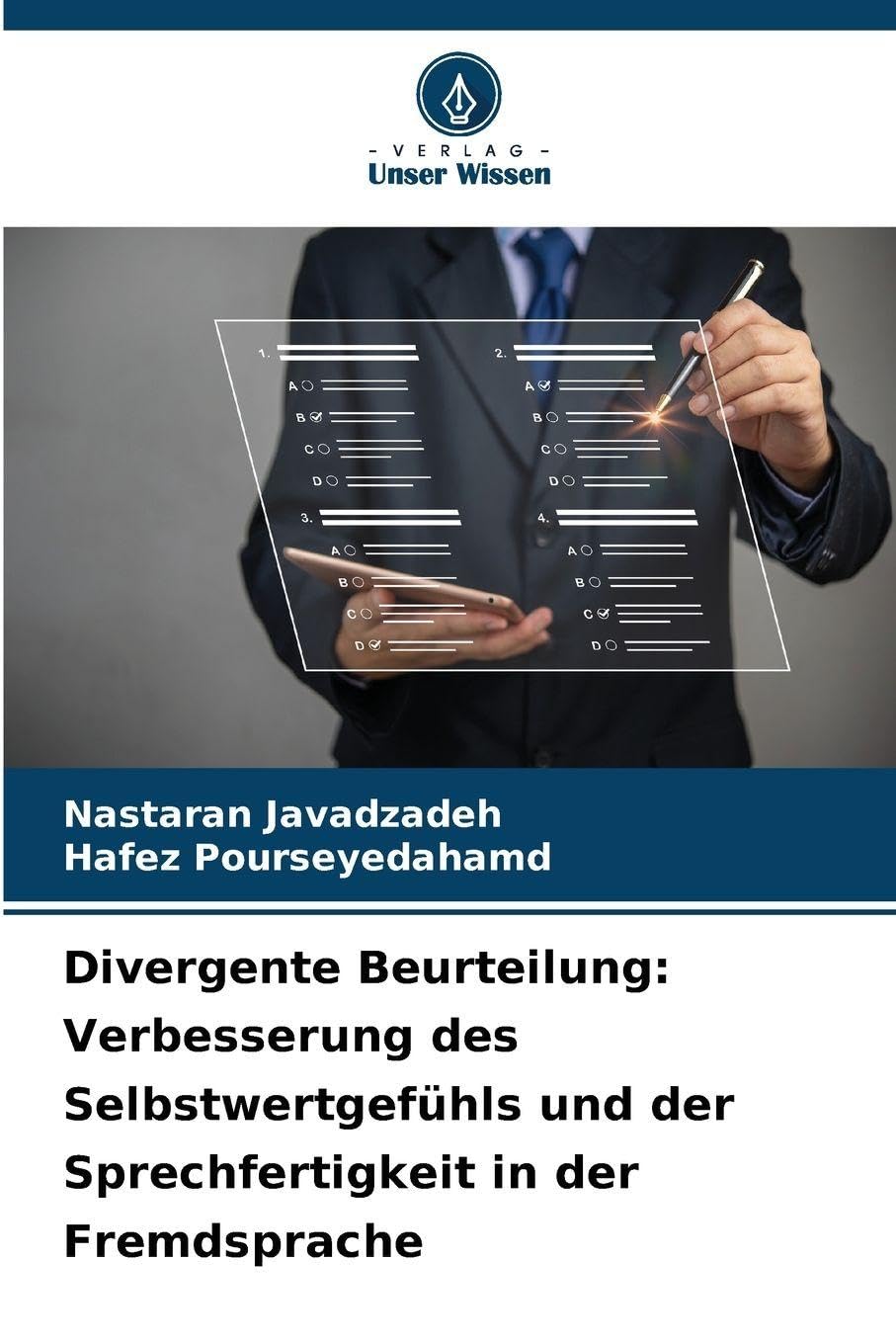 Divergente Beurteilung: Verbesserung des Selbstwertgefühls und der Sprechfertigkeit in der Fremdsprache