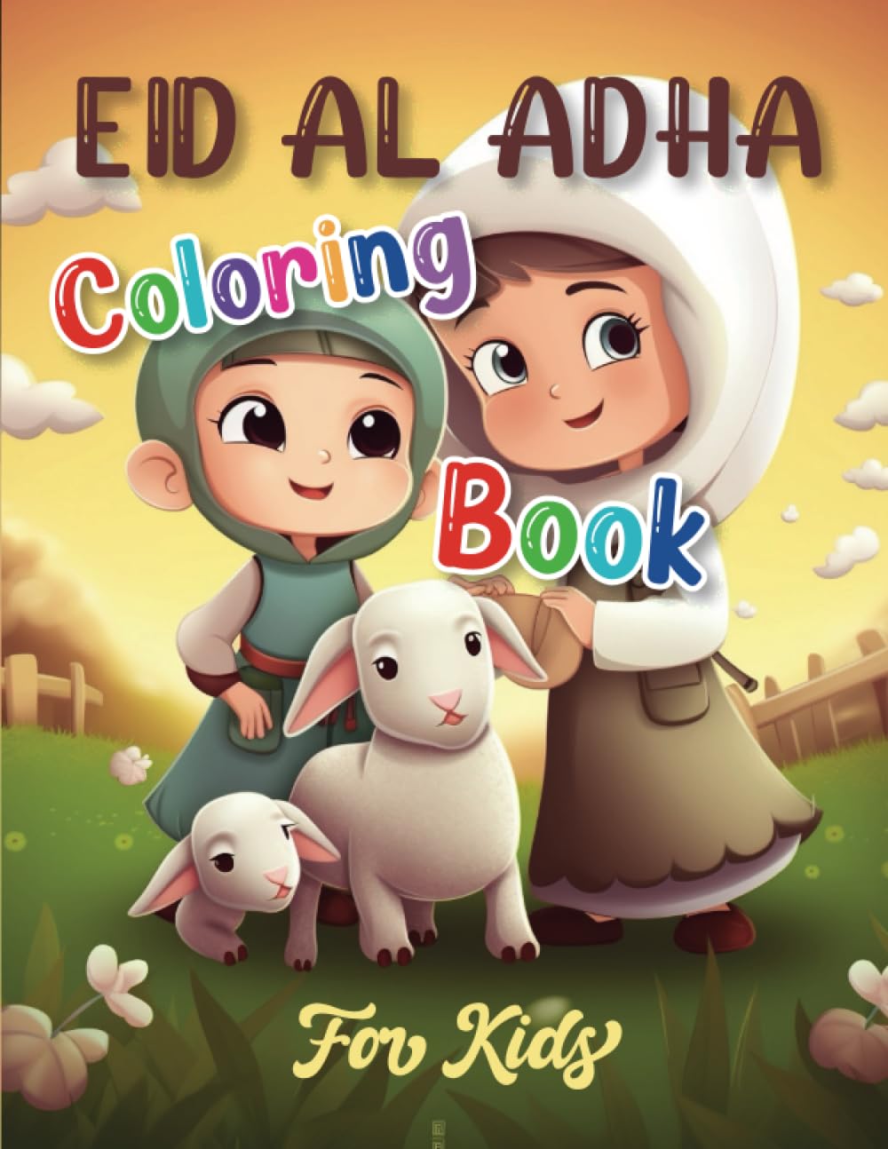 Eid Al-Adha coloring book: Stunning And Cute Educational Islamic Themed Kids Coloring Book