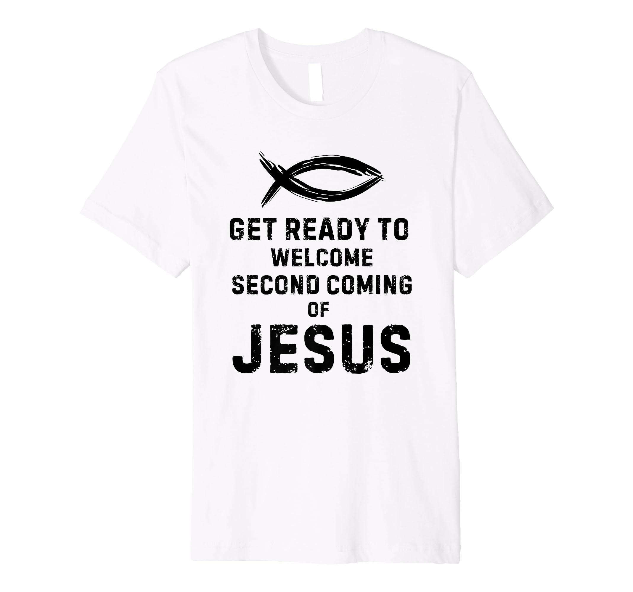Get Ready Welcome Second Coming Jesus Ichthys Zonyon Vintage Premium T-Shirt