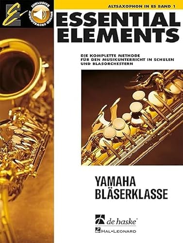 Essential Elements 01 für Altsaxophon: Die komplette Methode für den Musikunterricht in Schulen und Blasorchestern