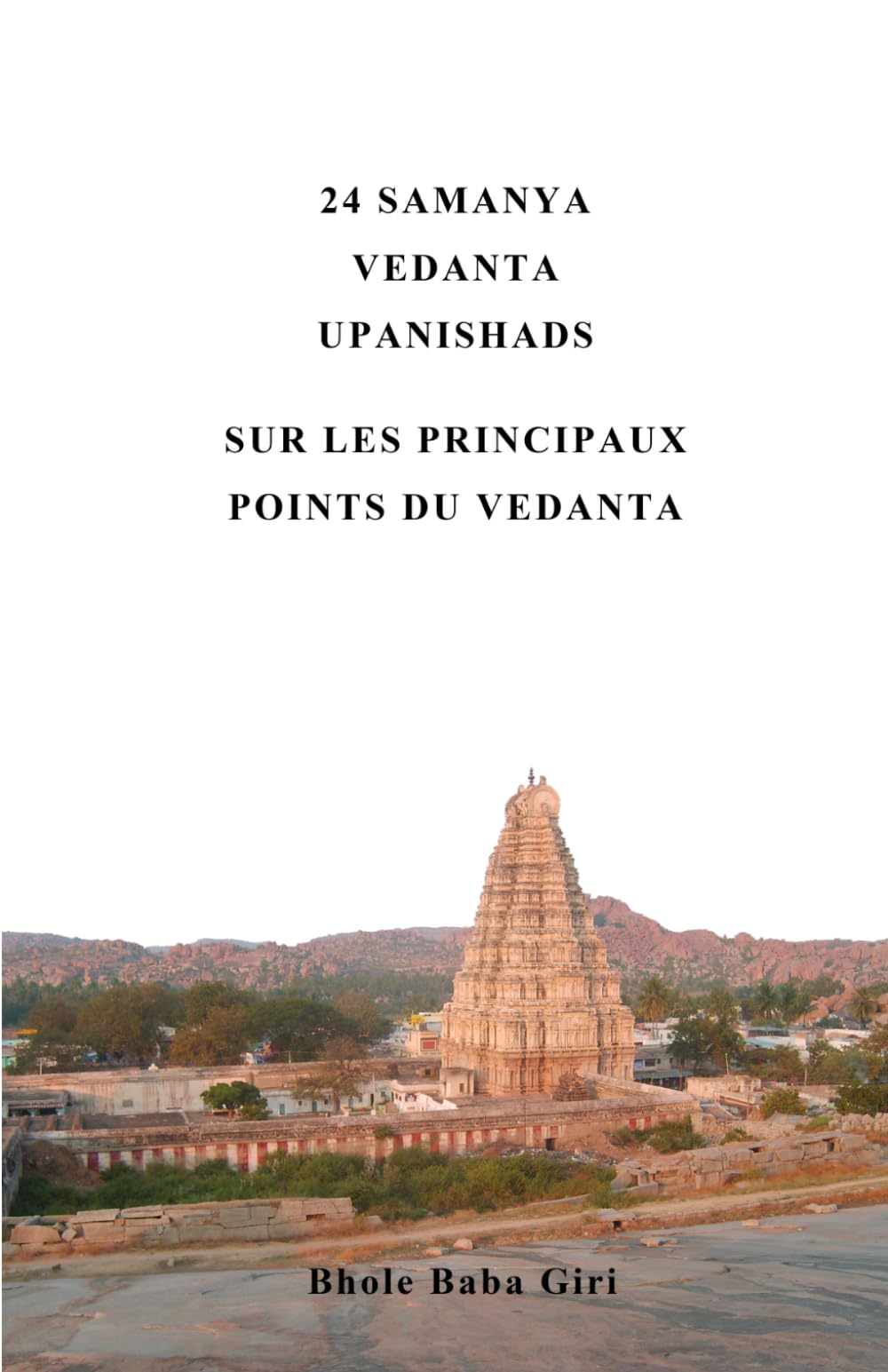24 Samanya Vedanta Upanishads: Sur les principaux points du Vedanta