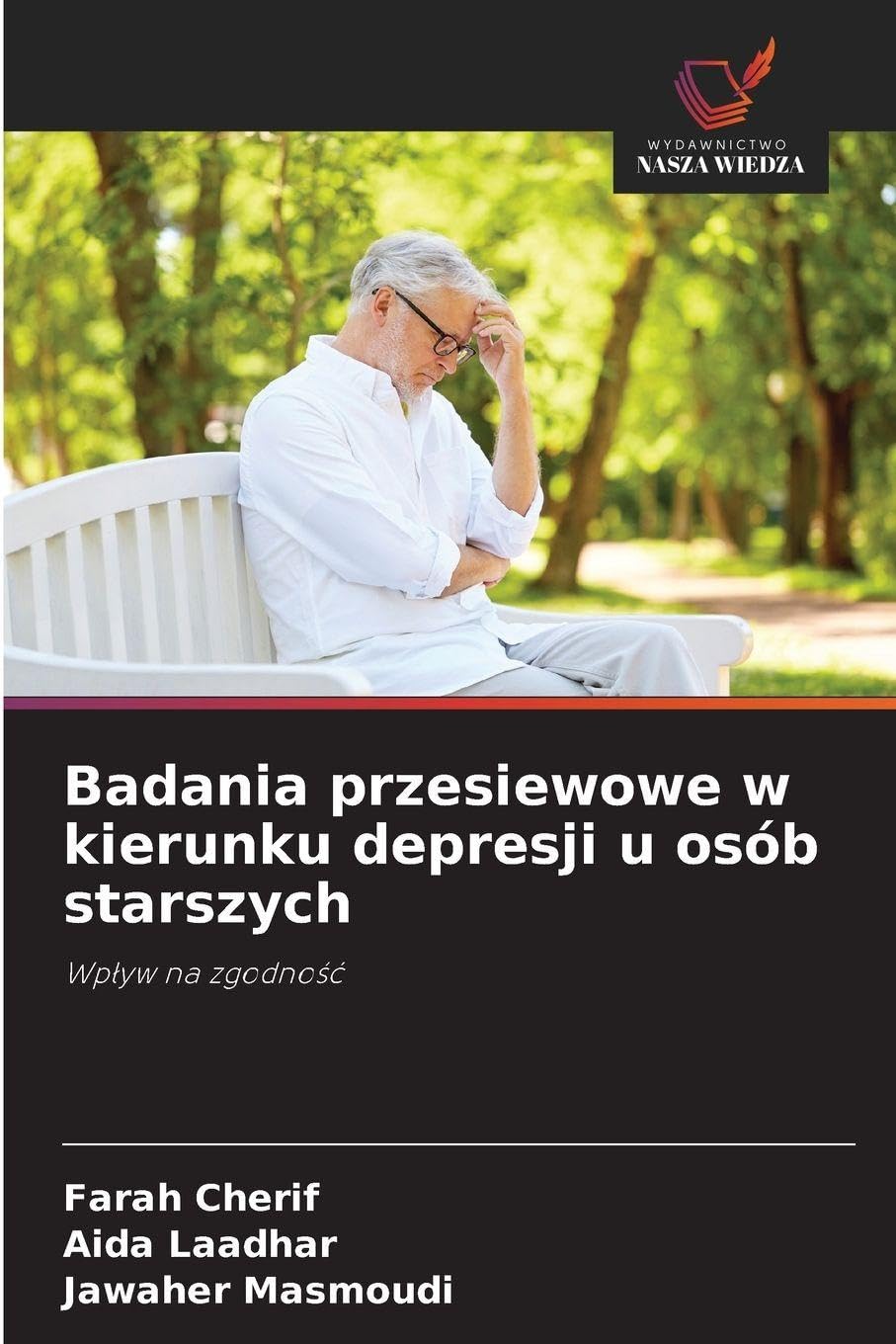 Badania przesiewowe w kierunku depresji u osób starszych: Wp¿yw na zgodno¿¿