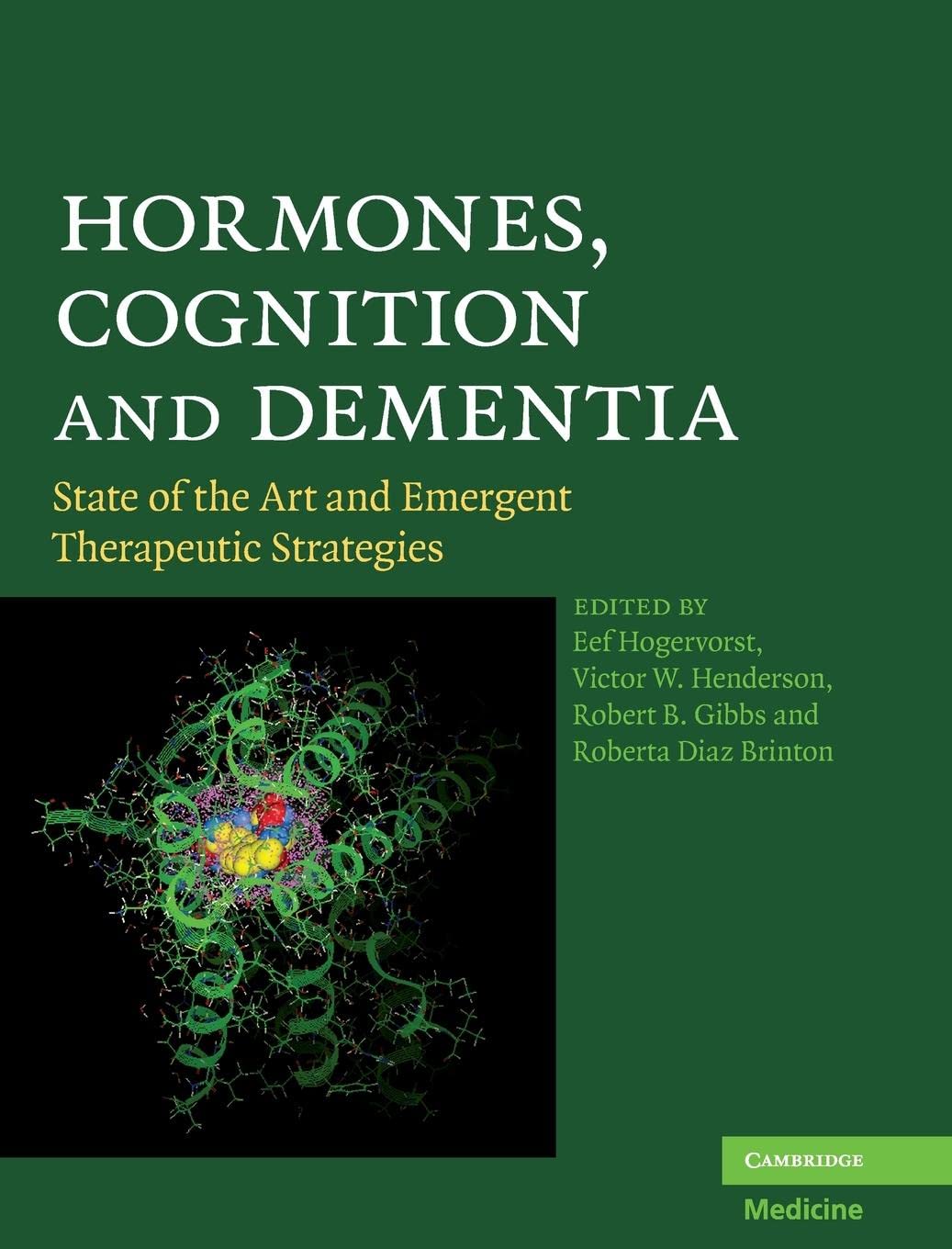 Hormones, Cognition and Dementia: State of the Art and Emergent Therapeutic Strategies