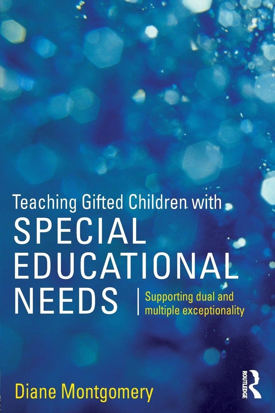 Teaching Gifted Children with Special Educational Needs: Supporting dual and multiple exceptionality