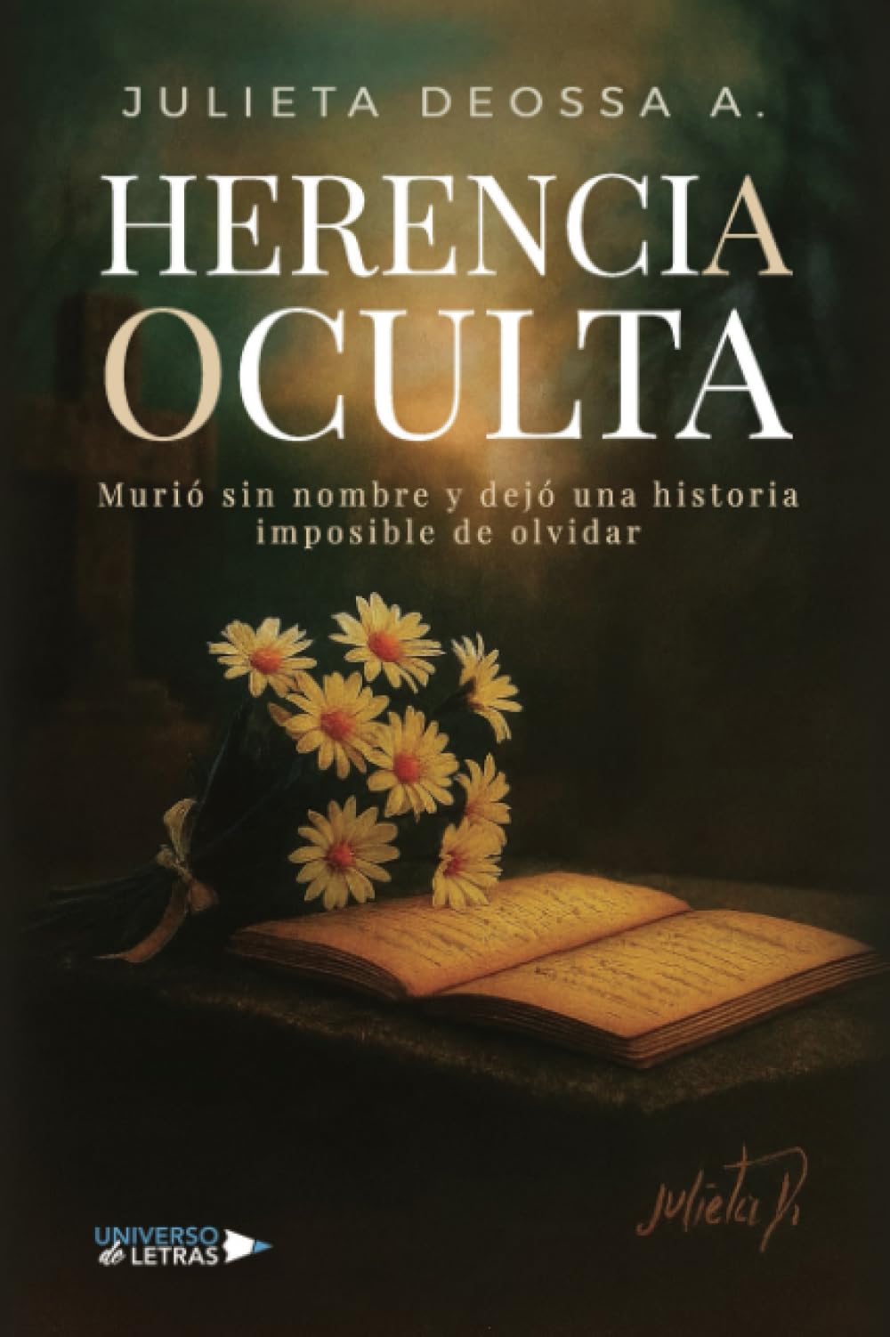 HERENCIA OCULTA: Murió sin nombre y dejó una historia imposible de olvidar