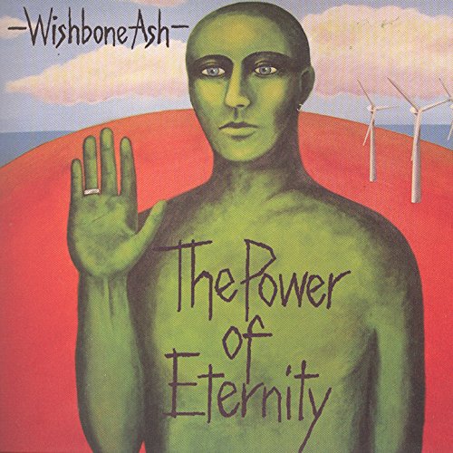 The Power Of Eternity Wishbone Ash Digital Music