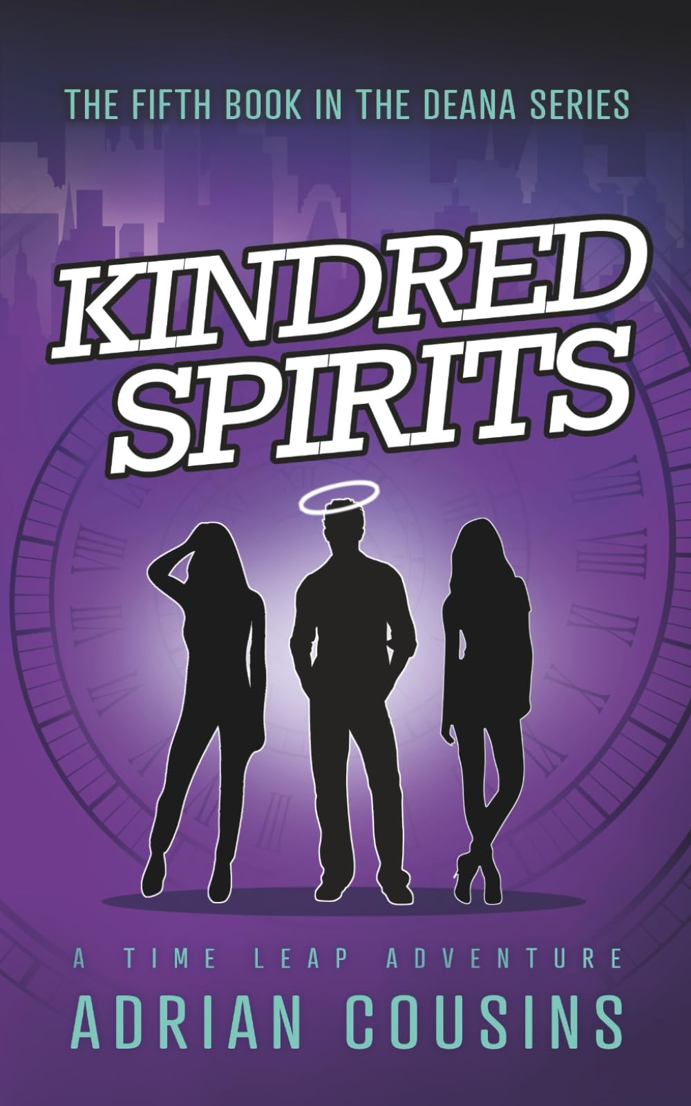 Kindred Spirits: A Time Leap Adventure (Deana - Demon or Diva)