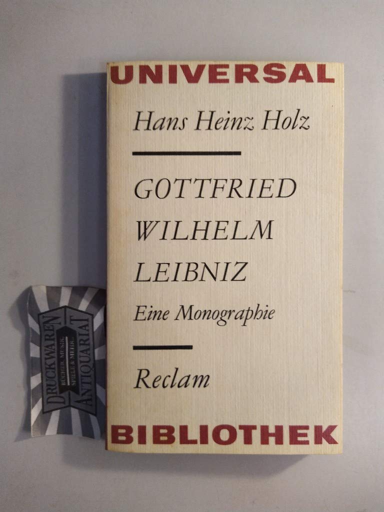 Was Ist Eine Monographie Gottfried Wilhelm Leibniz - Eine Monographie. : Holz, Hans Heinz