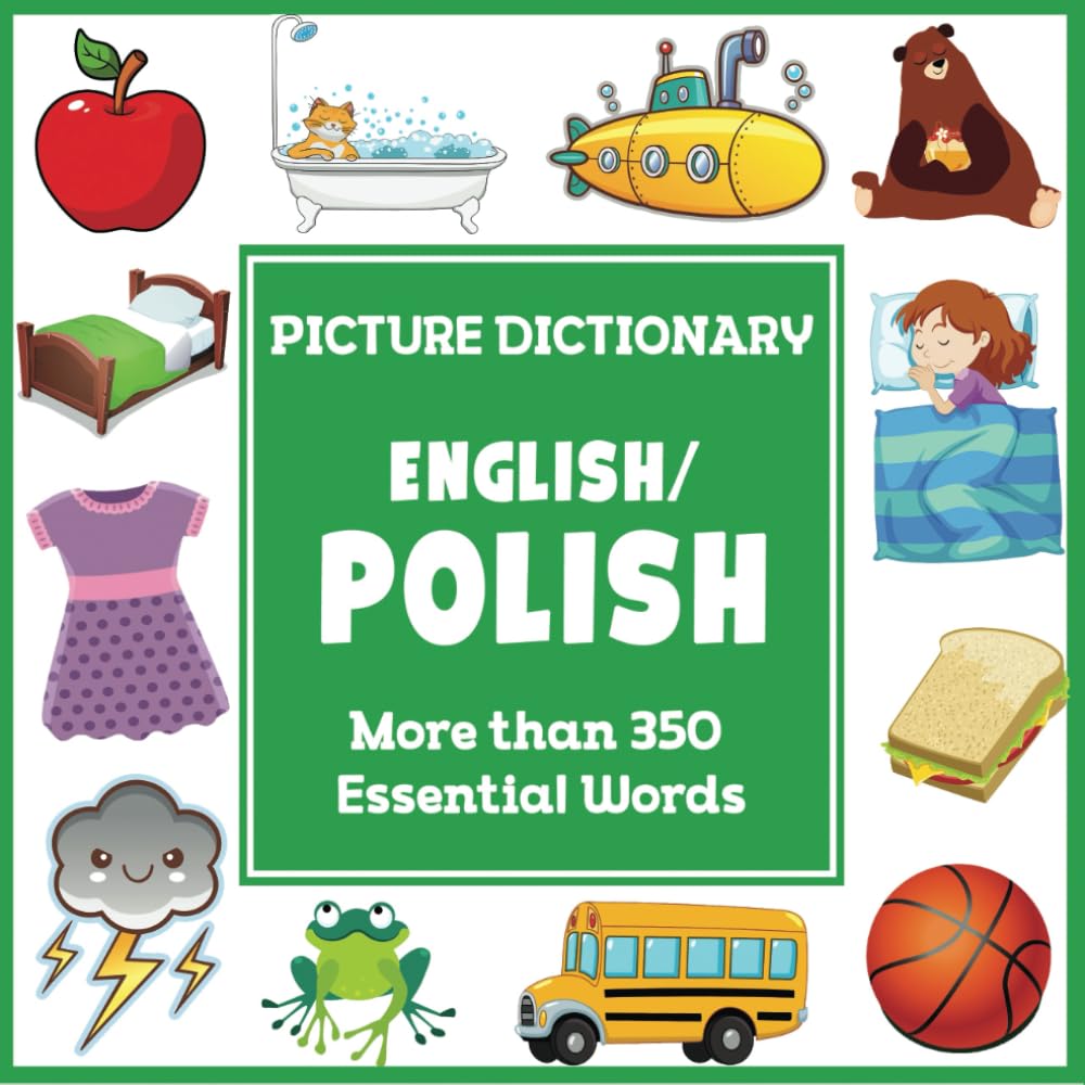 English Polish Picture Dictionary (Language Dictionaries for Kids)