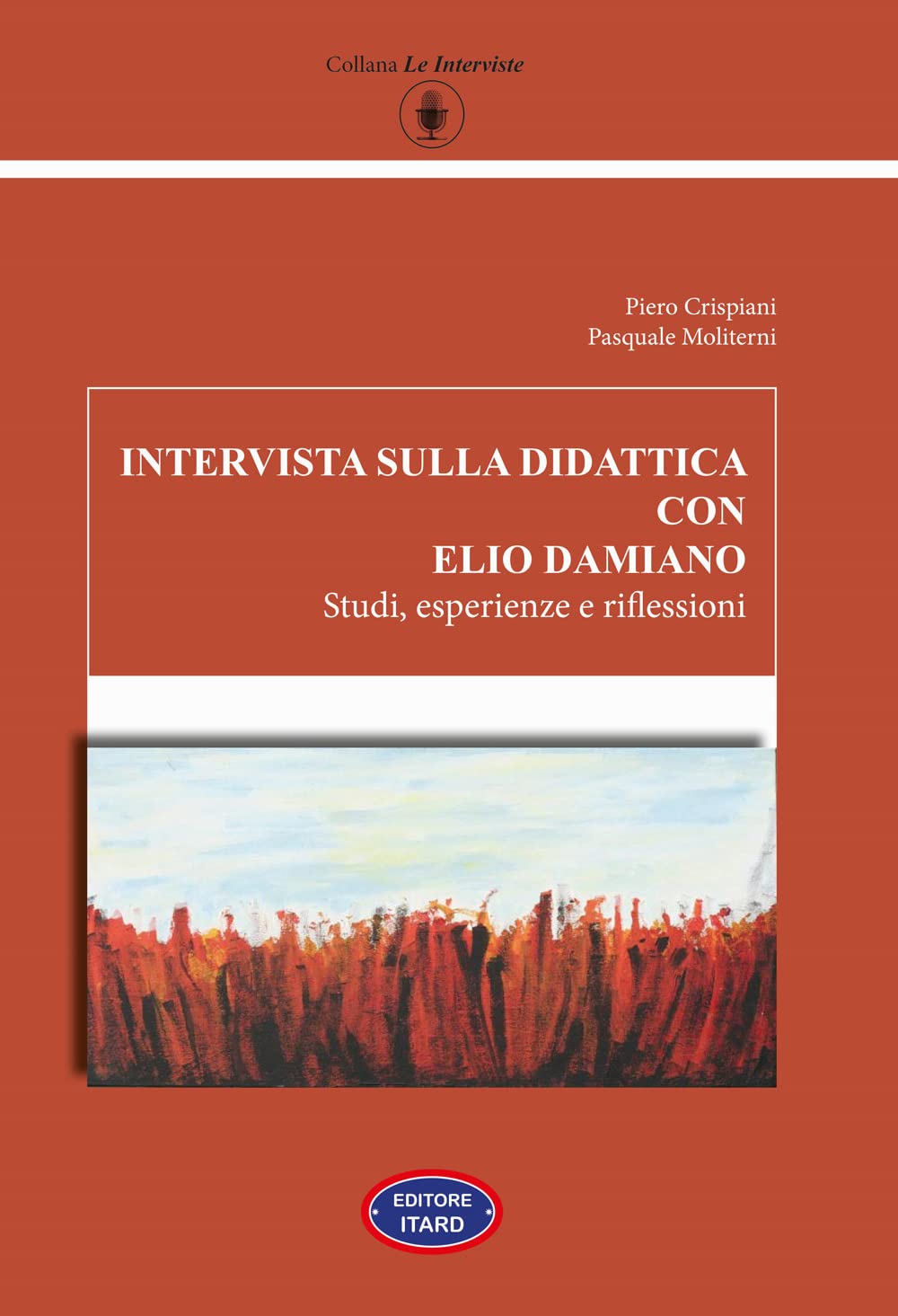 Intervista Sulla Didattica Con Elio Damiano. Studi, Esperienze E Riflessioni - 4