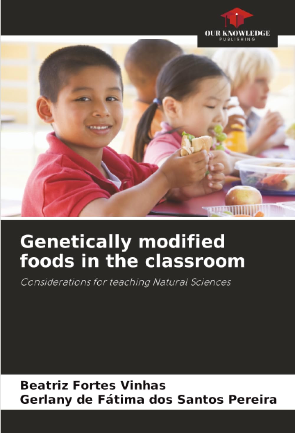 Genetically modified foods in the classroom: Considerations for teaching Natural Sciences