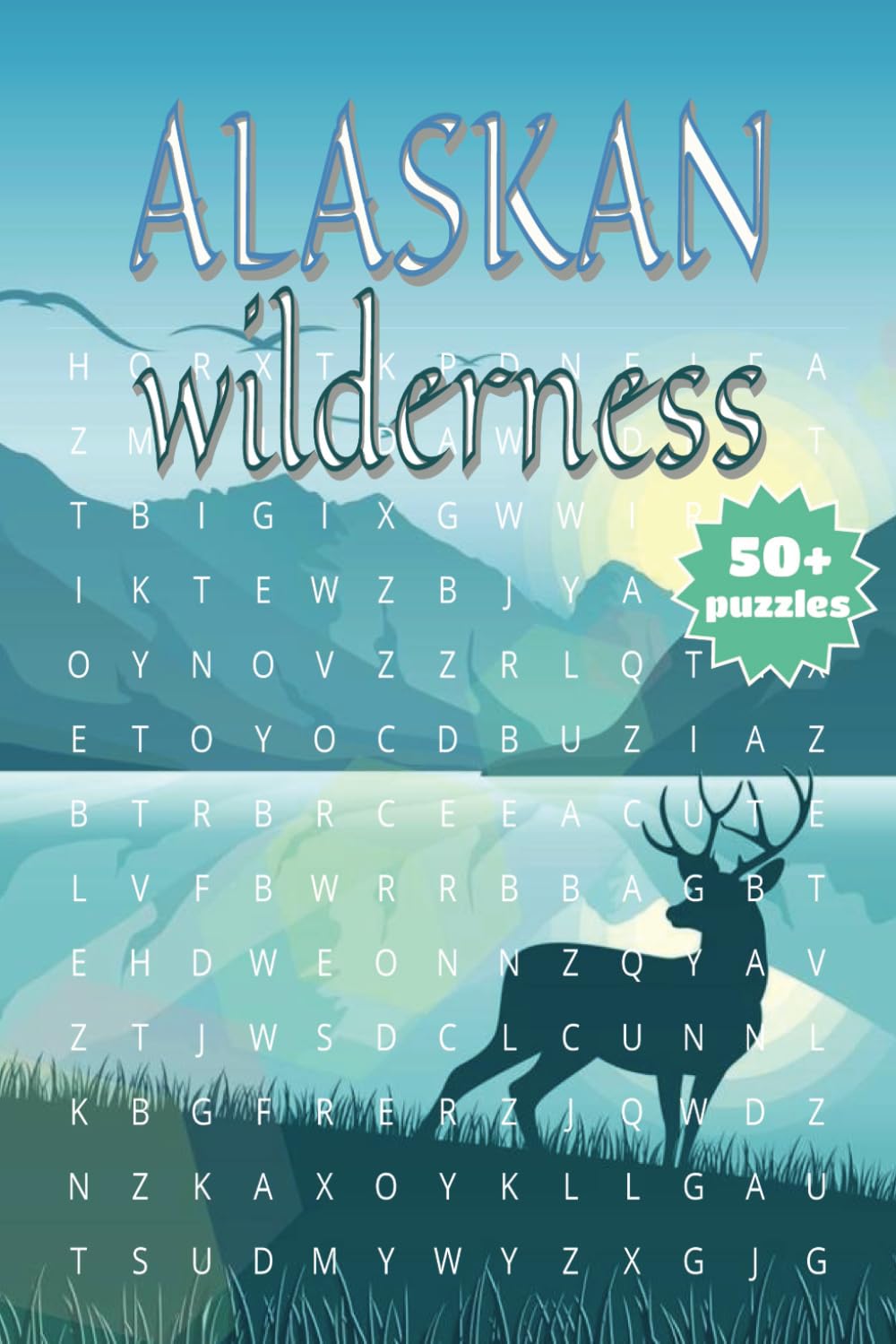 Alaskan wilderness: Wildlife, Wilderness, and Word Hunts