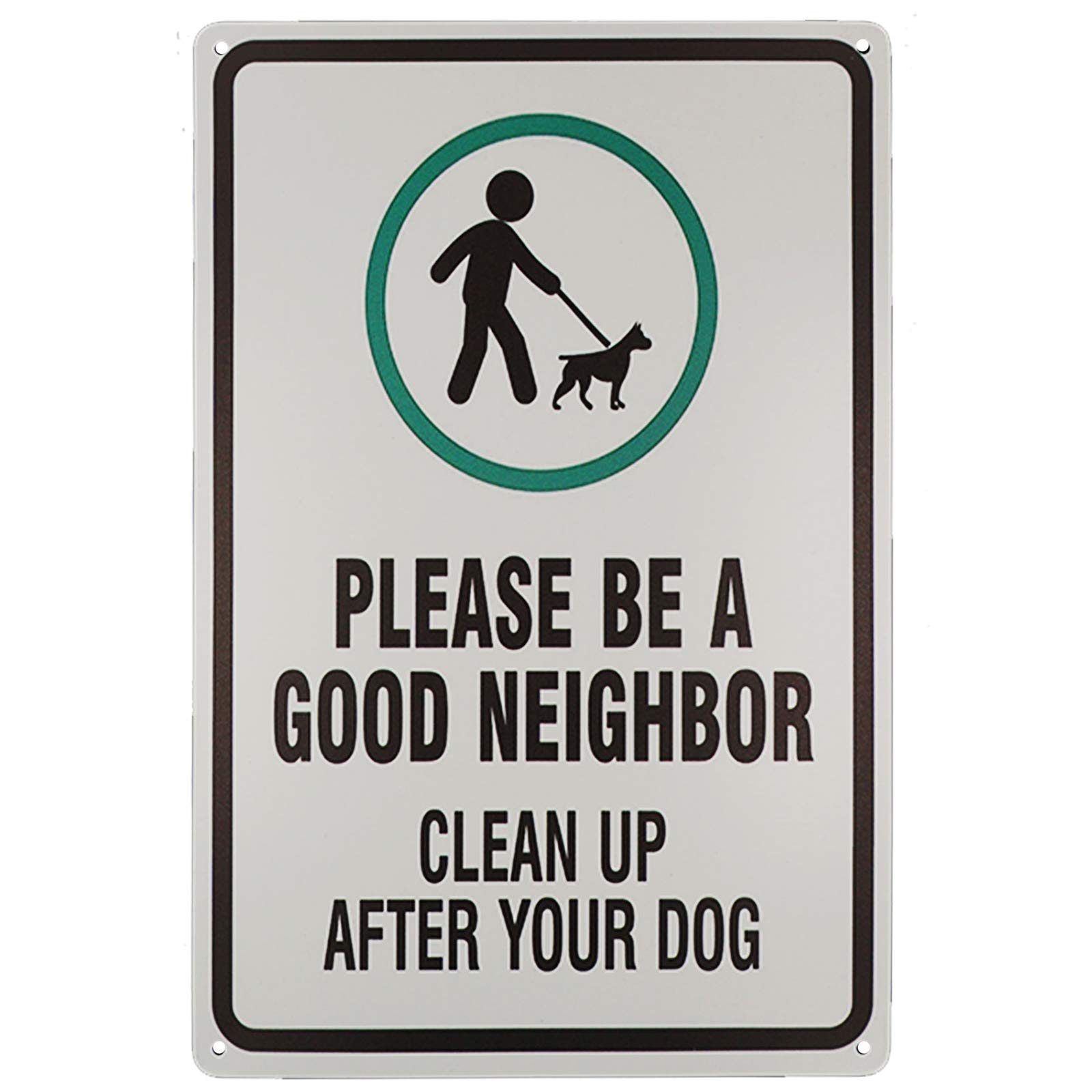 Please Be a Good Neighbor Clean Up After Your Dog Rust Free Aluminum Tin Sign - Vintage Funny Graphic Decor with Reflective Sheeting for Garden Yard - Indoor-Outdoor, Easy Mounting, 16x12 inch​