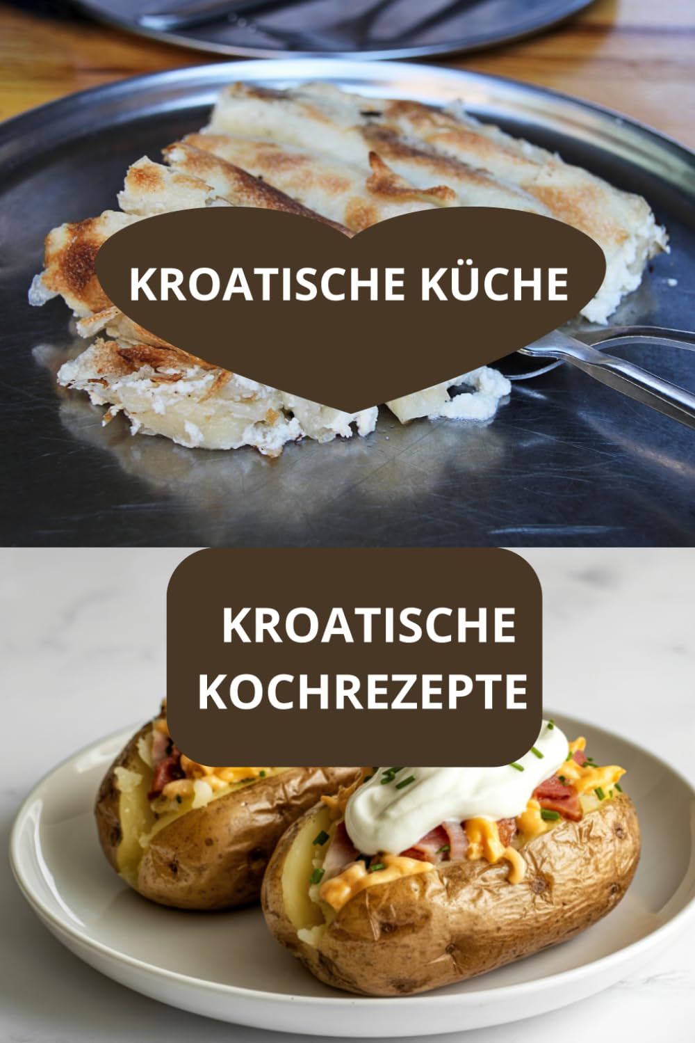 KROATISCHE KOCHREZEPTE: Kroatische Küche - authentische kroatische Küche - einfache kroatische Küche