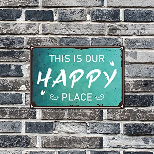 CREATCABIN Metall-Blechschild This Is Our Happy Place Retro-Vintage-Lustige Wanddekoration Kunstwand Hängendes Eisen-Gemälde Für Haus Garten Pub Küche Wohnzimmer Willkommen Poster Plakette 12 x 8 Zoll