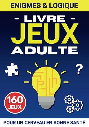 Livre jeux adulte Logique et Énigmes: Stimulez votre esprit avec ce cahier multi-activités : quiz,mots mêlés,math ... pour la détente, anti-stress, vacances