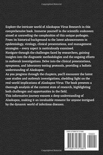 Mysteries of Alaskapox: Navigating the Unexplored Frontiers of a Newly Discovered Orthopoxvirus Infe