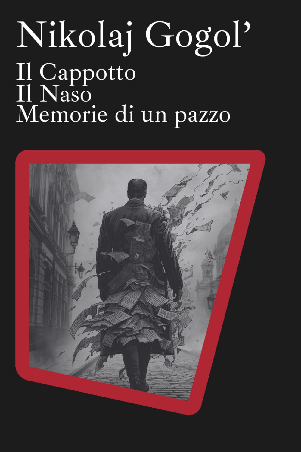 Il Cappotto - Il Naso - Memorie di un pazzo