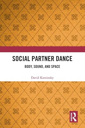 Social Partner Dance: Body, Sound, and Space