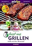 mixtipp: Lasst uns grillen!: Kochen mit dem Thermomix®