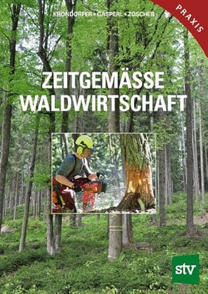Stocker, L Zeitgemässe Waldwirtschaft