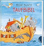  Dein kleiner Begleiter: Meine bunte Taufbibel: Schönes Taufgeschenk, mit Widmungsseite für das Taufkind