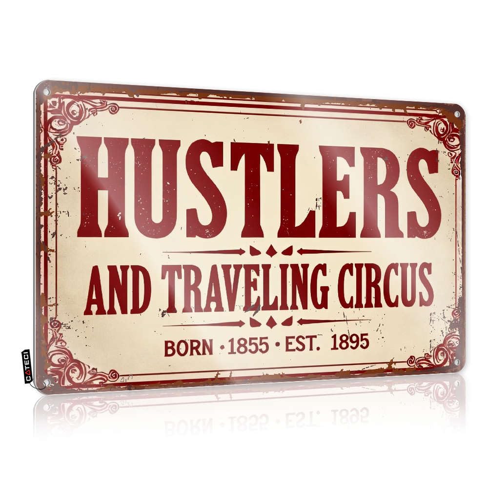 Metal Beer Signs Hustlers And Traveling Circus Tin Sign Small Sign Metal Sign Funny(30X40CM)
