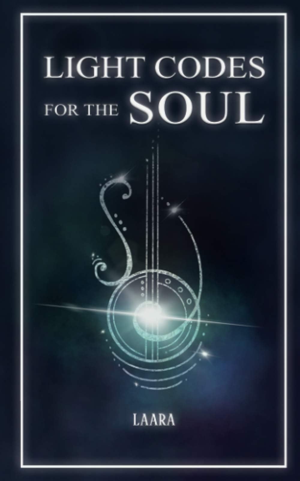 Light Codes for the Soul: Wisdom, Symbols, and Stories for Energy Healing and Ascension (Light Language Awakening)