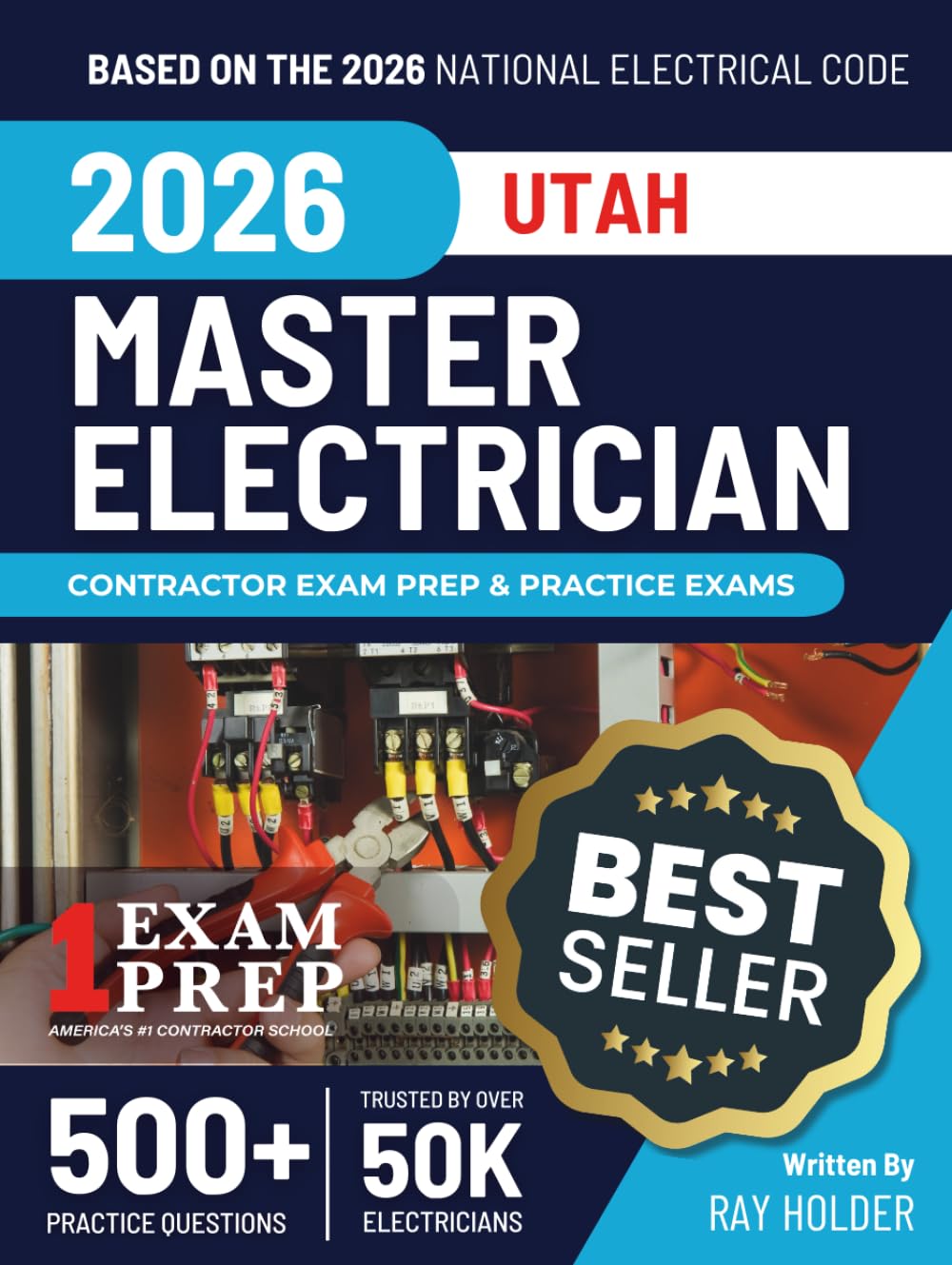 Utah 2026 Master Electrician Exam Prep and Study Guide: 12 Practice Exams + 2 Full Final Exams: Trusted by 50k Electricians