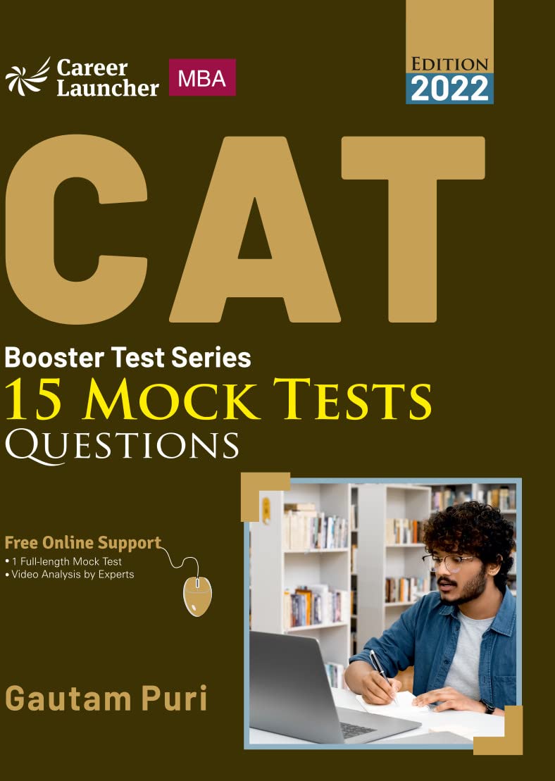 CAT 2022 : Booster Test Series - 15 Mock Tests (Questions, Answers & Explanations)