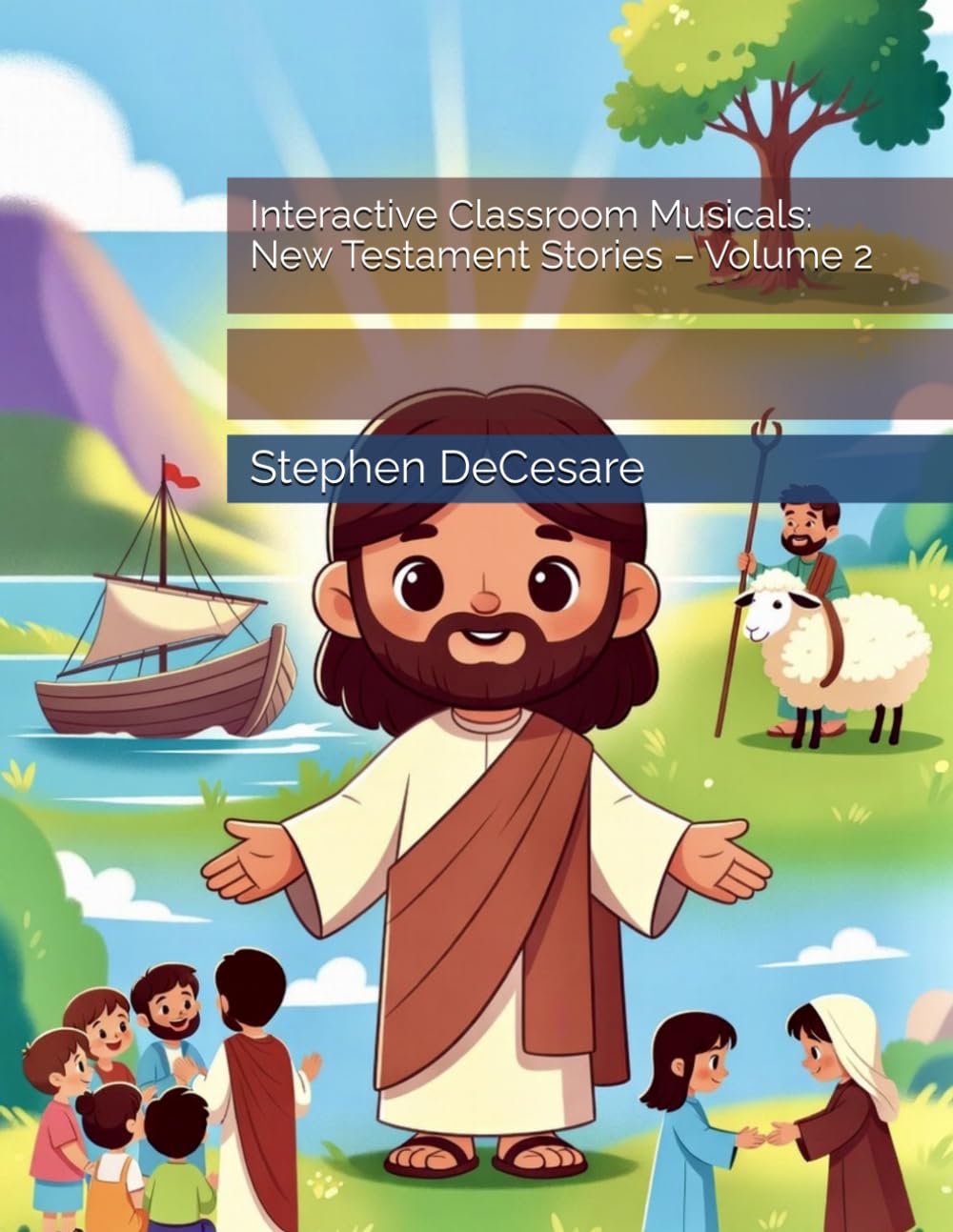 Interactive Classroom Musicals: New Testament Stories – Volume 2