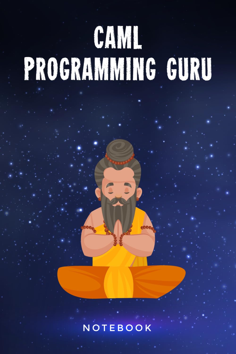 Caml Programming Guru Notebook: Customized Lined Notepad Journal Gift For A Qualified Caml Developer