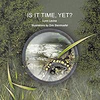 Is It Time, Yet? 0970365446 Book Cover