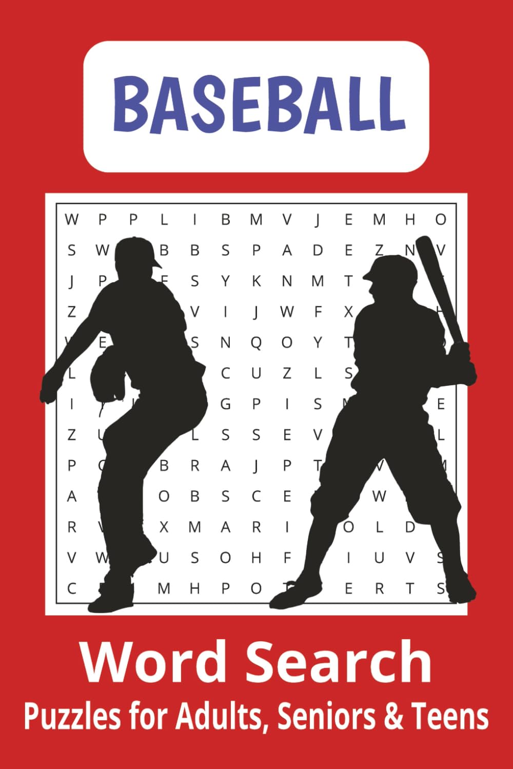 Baseball Word Search Puzzle Book: Baseball Word Search Puzzle Book: Word Searches with Easy to Read Print about Baseball, , Sports, and More | 6x9 ... Gift for Vacations, Holidays and Free Times