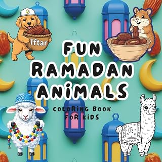 FUN RAMADAN ANIMALS COLORING BOOK FOR KIDS: Large & Bold Islamic Scenes Featuring Cute Forest Friends Celebrating the Holy Month