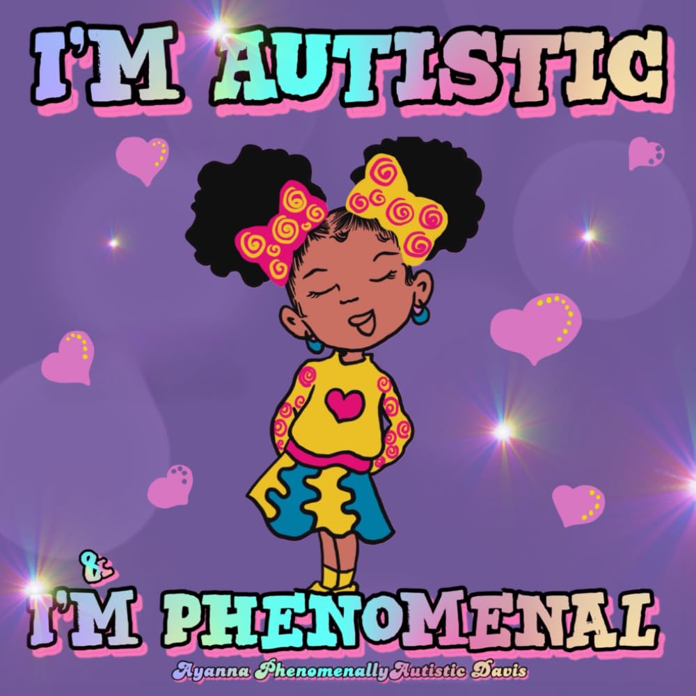 I'm Autistic & I'm Phenomenal